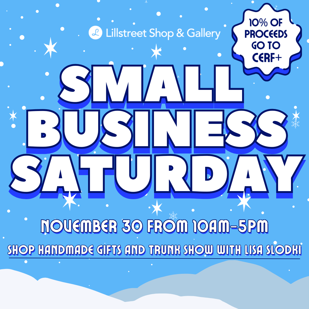 Small Business Saturday at Lillstreet